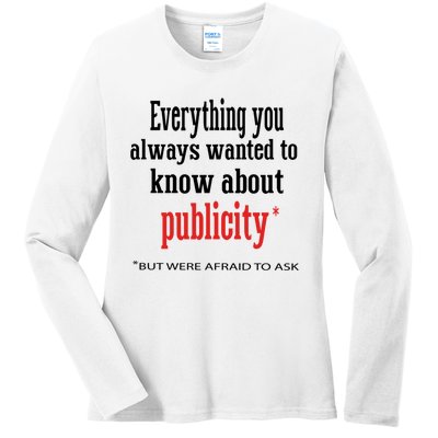 Everything You Always Wanted To Know About Publicity Ladies Long Sleeve Shirt