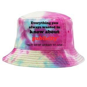 Everything You Always Wanted To Know About Publicity Tie-Dyed Bucket Hat