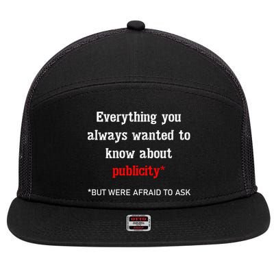 Everything You Always Wanted To Know About Publicity 7 Panel Mesh Trucker Snapback Hat