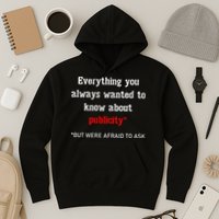 Everything You Always Wanted To Know About Publicity Hoodie