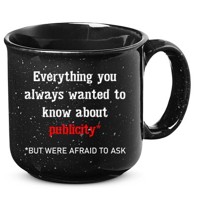 Everything You Always Wanted To Know About Publicity 15oz Campfire Ceramic Mug