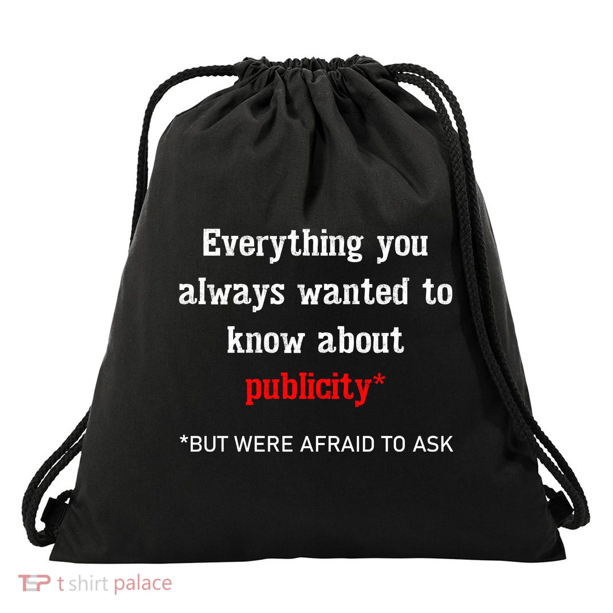 Everything You Always Wanted To Know About Publicity Drawstring Bag