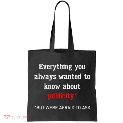 Everything You Always Wanted To Know About Publicity Bag