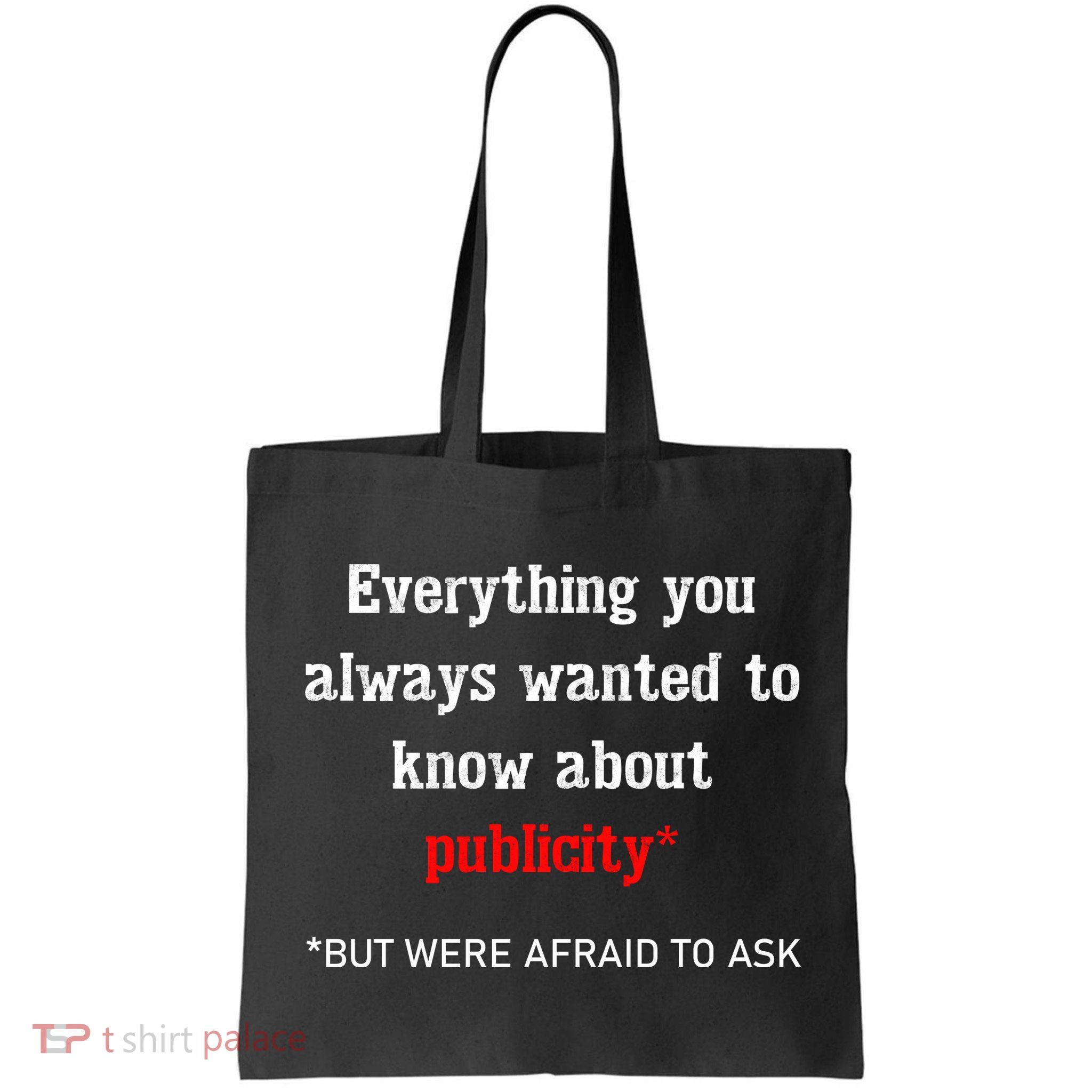 Everything You Always Wanted To Know About Publicity Bag