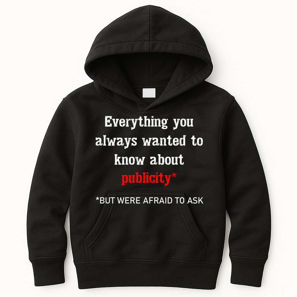 Everything You Always Wanted To Know About Publicity Kids Hoodie