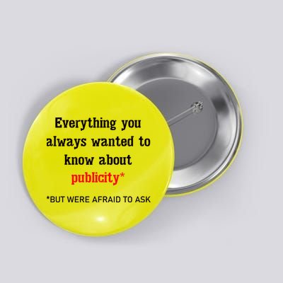 Everything You Always Wanted To Know About Publicity Button