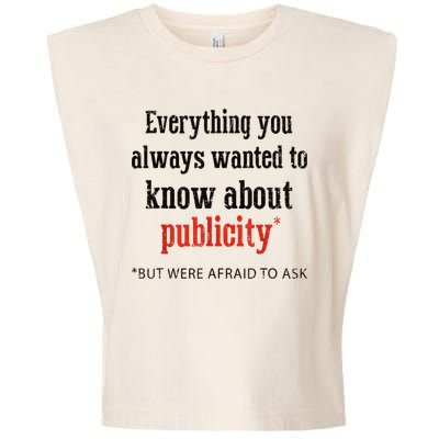 Everything You Always Wanted To Know About Publicity Garment-Dyed Women's Muscle Tee