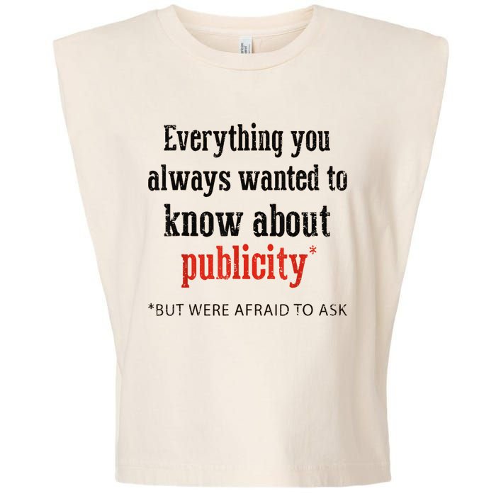 Everything You Always Wanted To Know About Publicity Garment-Dyed Women's Muscle Tee
