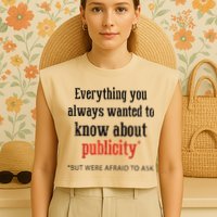 Everything You Always Wanted To Know About Publicity Garment-Dyed Women's Muscle Tee