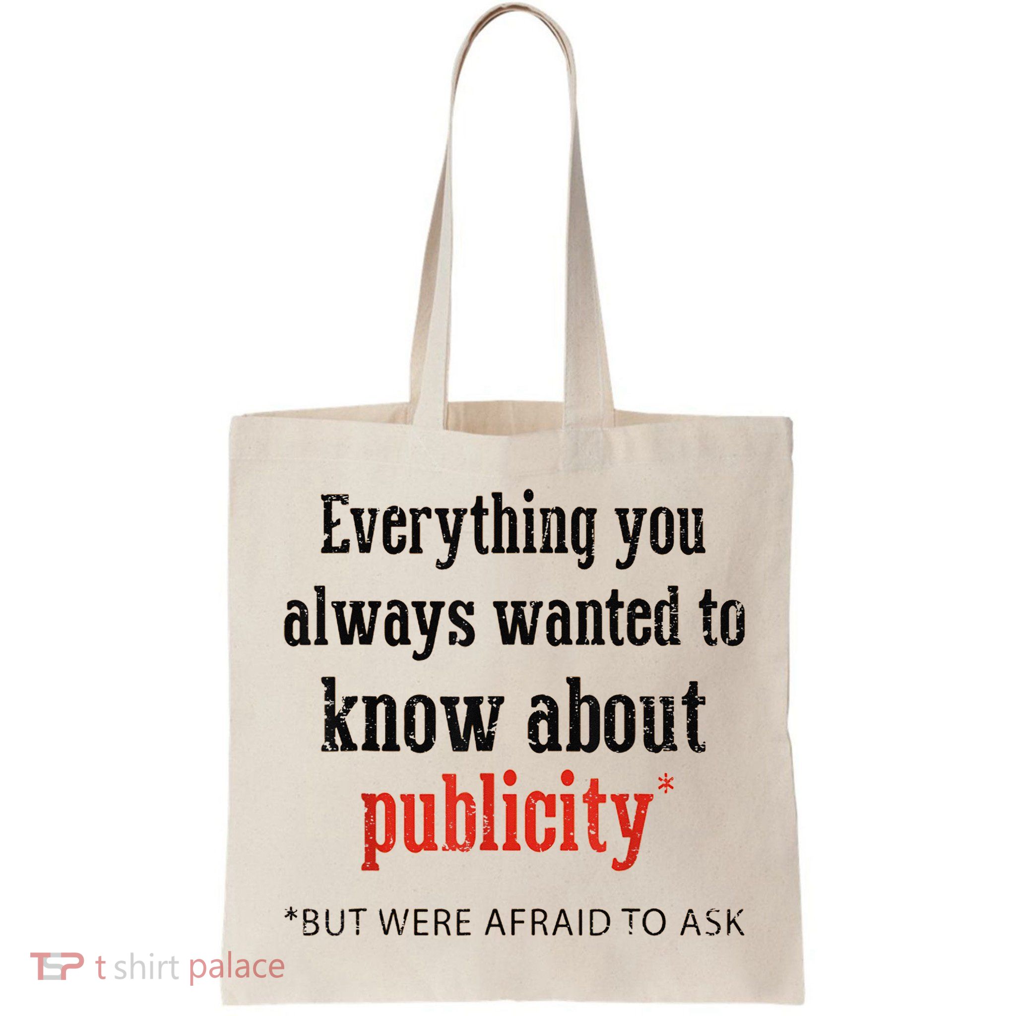 Everything You Always Wanted To Know About Publicity Bag