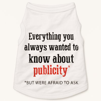 Everything You Always Wanted To Know About Publicity Doggie Tank