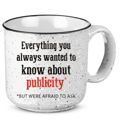 Everything You Always Wanted To Know About Publicity 15oz Campfire Ceramic Mug