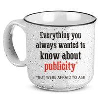 Everything You Always Wanted To Know About Publicity 15oz Campfire Ceramic Mug