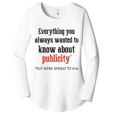 Everything You Always Wanted To Know About Publicity Women's Perfect Tri Tunic Long Sleeve Shirt