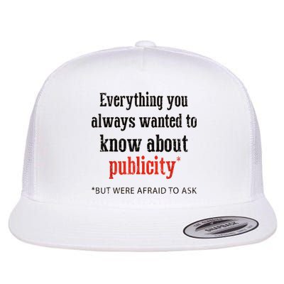 Everything You Always Wanted To Know About Publicity Flatbill Hat