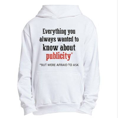 Everything You Always Wanted To Know About Publicity Urban Pullover Hoodie