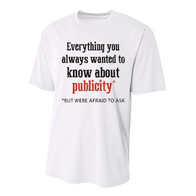 Everything You Always Wanted To Know About Publicity Performance Sprint T-Shirt