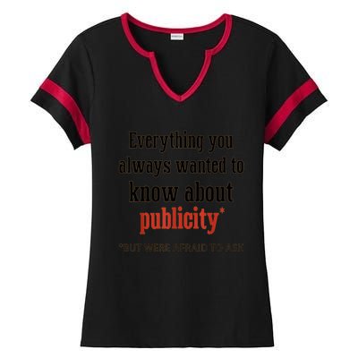 Everything You Always Wanted To Know About Publicity Ladies Halftime Notch Neck Tee