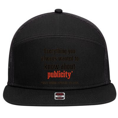 Everything You Always Wanted To Know About Publicity 7 Panel Mesh Trucker Snapback Hat