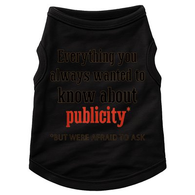 Everything You Always Wanted To Know About Publicity Doggie Tank