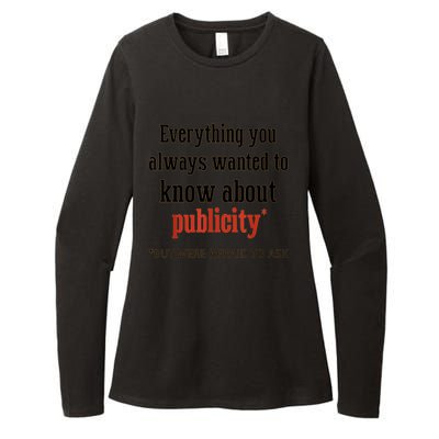 Everything You Always Wanted To Know About Publicity Womens CVC Long Sleeve Shirt