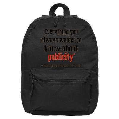Everything You Always Wanted To Know About Publicity 16 in Basic Backpack