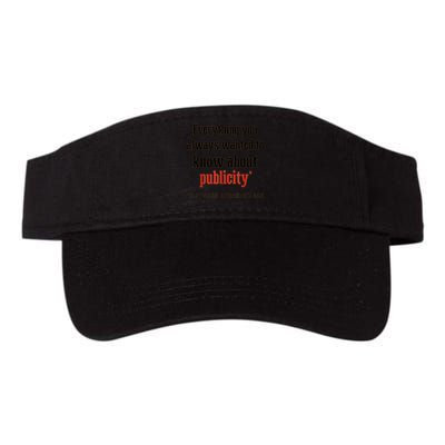 Everything You Always Wanted To Know About Publicity Visor