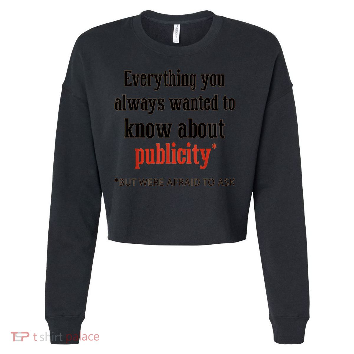 Everything You Always Wanted To Know About Publicity Cropped Pullover Crew