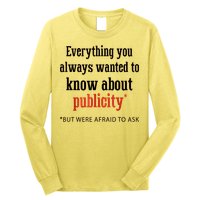 Everything You Always Wanted To Know About Publicity Long Sleeve Shirt