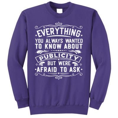 Everything You Always Wanted To Know About Publicity Vintage Sweatshirt