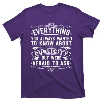 Everything You Always Wanted To Know About Publicity Vintage T-Shirt