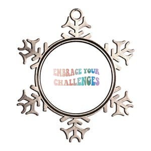 Embrace Your Challenges Design Tal Health Awareness Gift Metallic Star Ornament