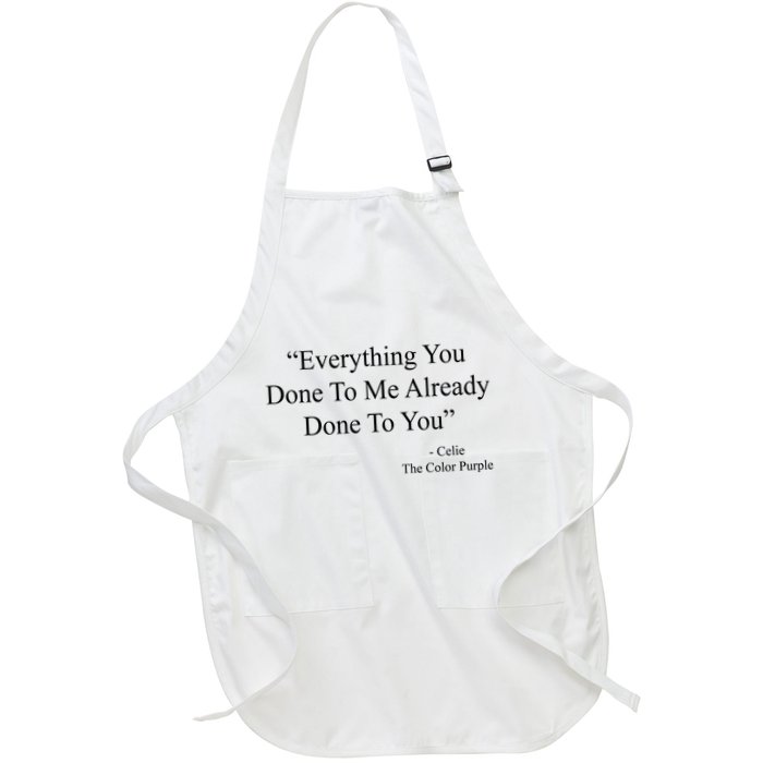Everything You Done To Me Celie The Purple Color Quote Apron