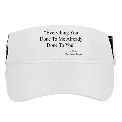 Everything You Done To Me Celie The Purple Color Quote Adult Drive Performance Visor