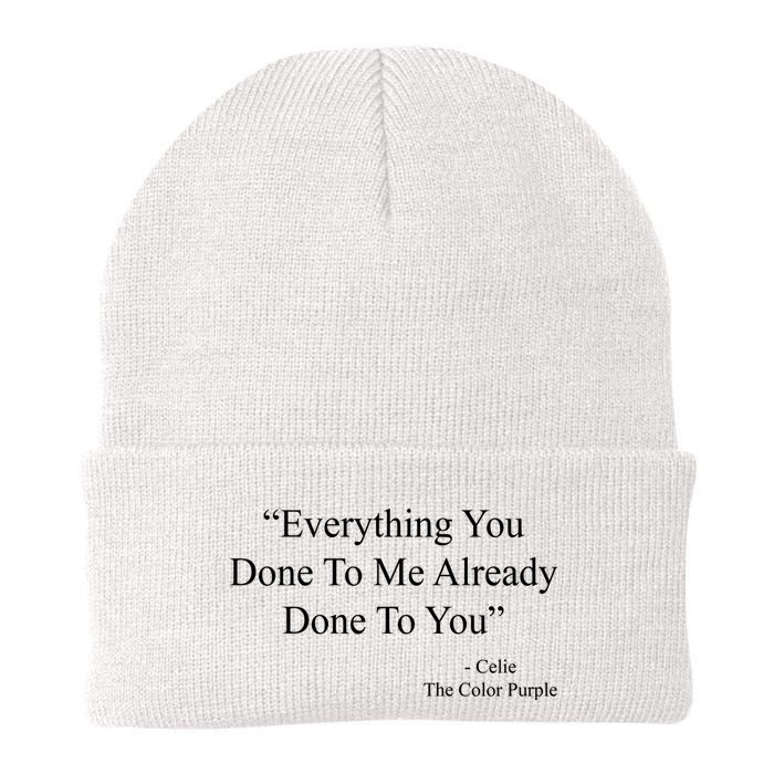Everything You Done To Me Celie The Purple Color Quote Beanie
