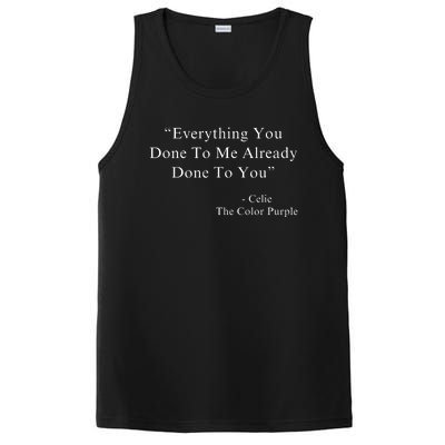 Everything You Done To Me Celie Purple Color Movie Quotes PosiCharge Competitor Tank