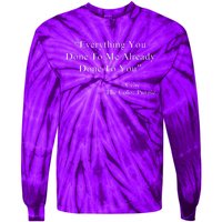 Everything You Done To Me Celie Purple Color Movie Quotes Tie-Dye Long Sleeve Shirt