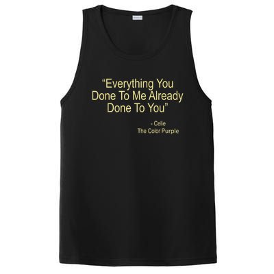 Everything You Done To Me Celie Purple Color Movie Quotes PosiCharge Competitor Tank