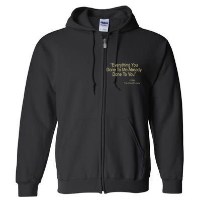 Everything You Done To Me Celie Purple Color Movie Quotes Full Zip Hoodie