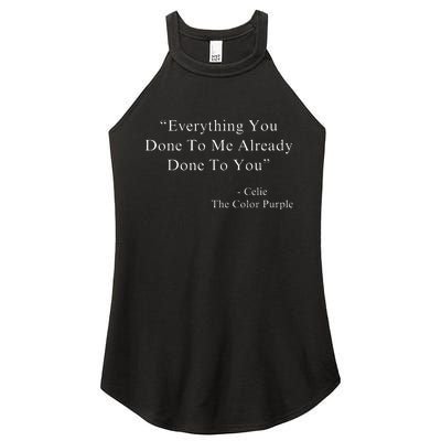 Everything You Done To Me Celie Purple Color Movie Quotes VNeck Women's Perfect Tri Rocker Tank