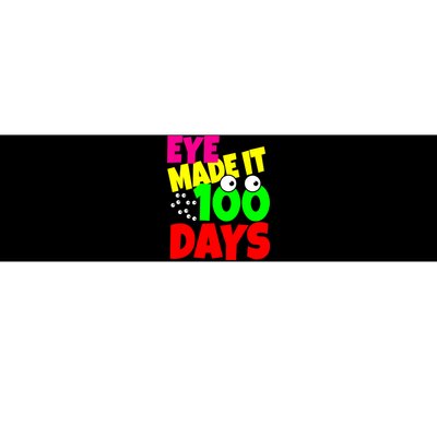 Eye Made It 100 Days Of school Bumper Sticker