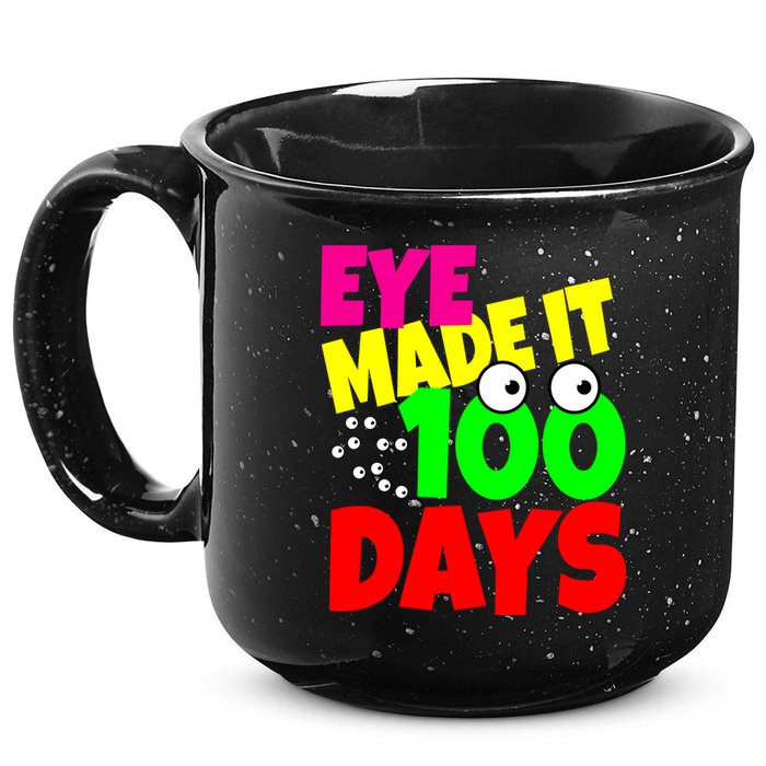 Eye Made It 100 Days Of school 15oz Campfire Ceramic Mug