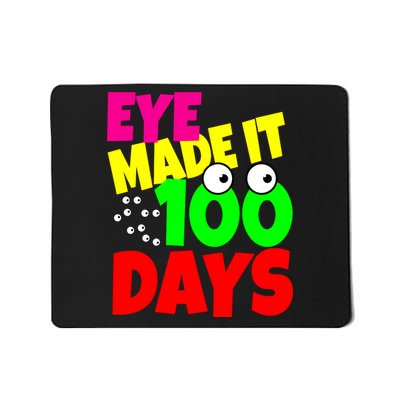 Eye Made It 100 Days Of school Mousepad