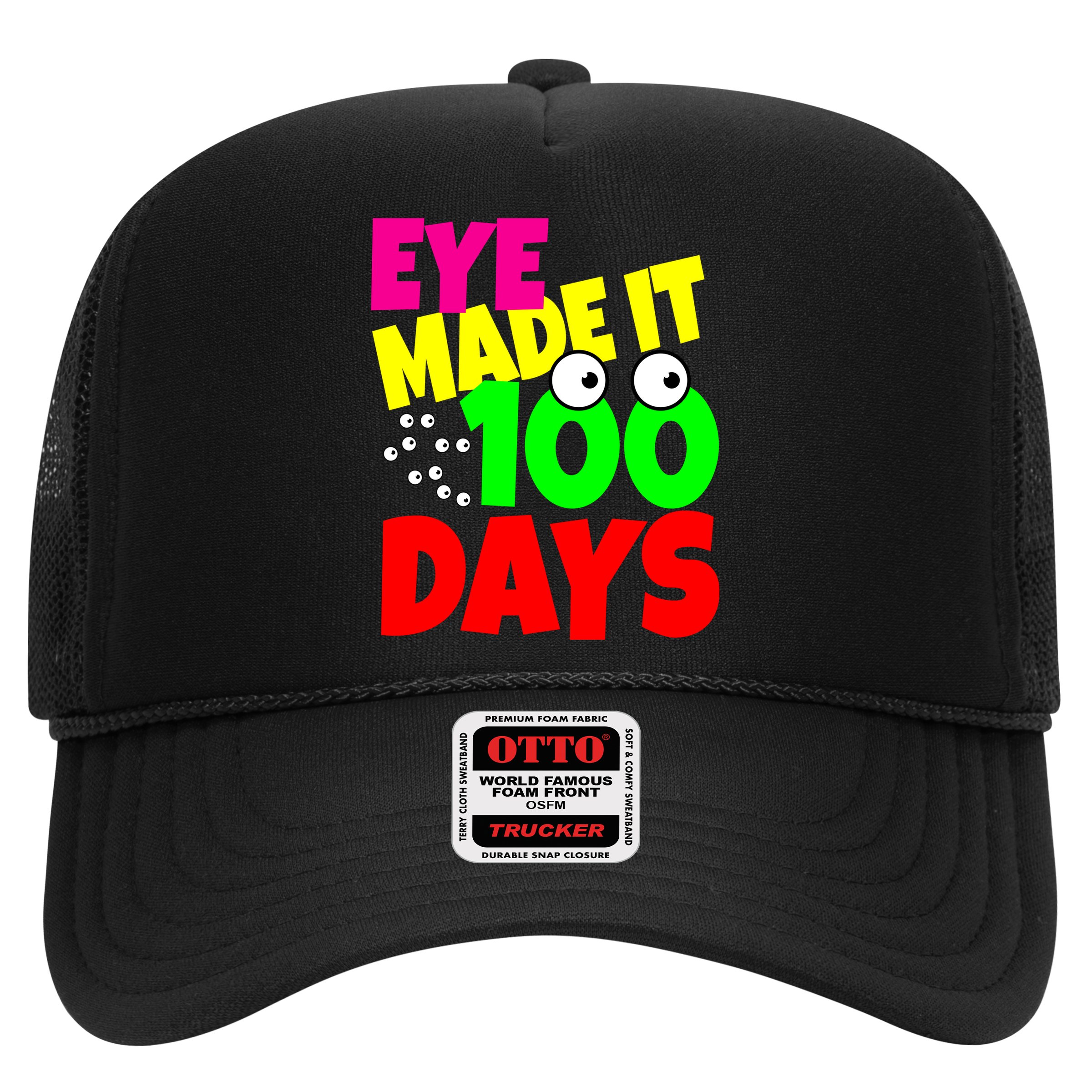 Eye Made It 100 Days Of school Hat