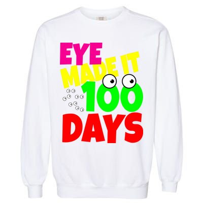 Eye Made It 100 Days Of school Garment-Dyed Sweatshirt
