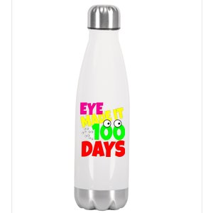 Eye Made It 100 Days Of school Stainless Steel Insulated Water Bottle