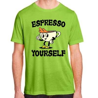 Espresso Yourself Funny Coffee Lover Adult ChromaSoft Performance T-Shirt