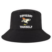 Espresso Yourself Funny Coffee Lover Cool Comfort Performance Bucket Hat