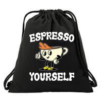 Espresso Yourself Funny Coffee Lover Drawstring Bag
