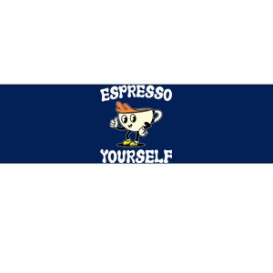 Espresso Yourself Funny Coffee Lover Bumper Sticker